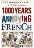 1000 Years of Annoying the French