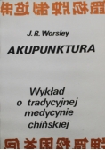 Akupunktura Wykład o tradycyjnej medycynie chińskiej