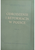 Odrodzenie i reformacja w Polsce ,Tom III