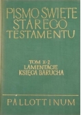 Pismo Święte Starego Testamentu Tom X 2 Lamentacje Księga Barucha