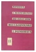 Studia i materiały do dziejów Wielkopolski i Pomorza, Tom 11