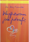 Wyśpiewam jak potrafię