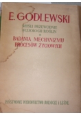 Badania mechanizmu procesów życiowych