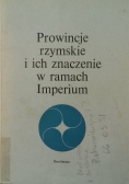 Prowincje rzymskie i ich znaczenie w ramach Imperium