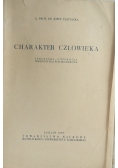 Charakter człowieka. Struktura - typologia diagnostyka psychologiczna