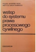 Wstęp do systemu prawa procesowego cywilnego