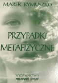 Przypadki metafizyczne, autograf