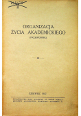 Organizacja życia akademickiego 1927 r.