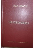 Nieposkromieni , około 1950 r.