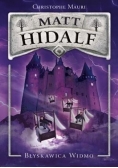 Matt Hidalf. Błyskawica Widmo