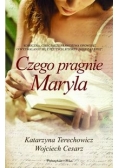 Czego pragnie Maryla