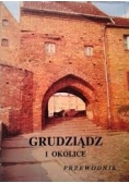 Grudziądz i okolice. Przewodnik
