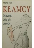 Kłamcy. Dlaczego boją się prawdy