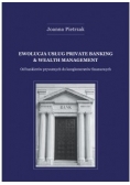 Ewolucja usług private banking and wealth management