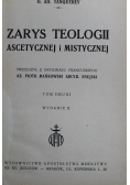 Zarys Teologii Ascetycznej i Mistycznej Tom II 1949 r