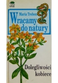 Wracamy do natury Dolegliwości kobiece