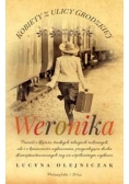 Kobiety z ulicy Grodzkiej.Weronika