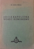 Akcja Katolicka wobec Komunizmu,1938r.