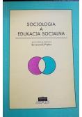 Socjologia a edukacja socjalna