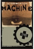 Interrogation Machine