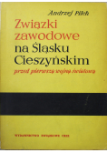 Związki zawodowe na Śląsku Cieszyńskim przed pierwszą wojną światową