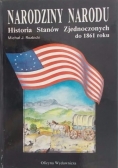 Narodziny Narodu Historia Stanów Zjednoczonych od 1861 r.