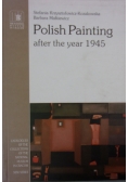 Polish Painting after the year 1945
