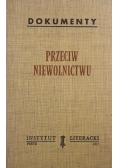 Przeciw niewolnictwu. Głos wolnej Rosji. Dokumenty, Instytut Literacki, Paryż