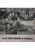 Śląski Okręg Wojskowy w Fotografii