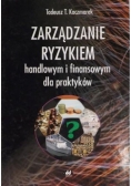 Zarządzanie ryzykiem handlowym i finansowym dla praktyków