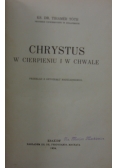 Chrystus w cierpieniu i w chwale, 1934 r.