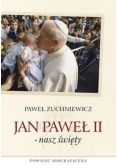 Jan  Paweł II - nasz święty