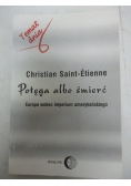 Potęga albo śmierć