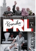 Kronika PRL, Tom I