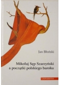 Mikołaj Sęp Szarzyński a początki polskiego baroku