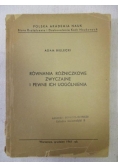 Równania różniczkowe zwyczajne i pewne ich uogólnienia