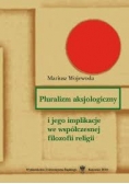 Pluralizm aksjologiczny i jego implikacje we współczesnej filozofii religii