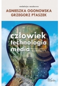 Człowiek - technologia - media