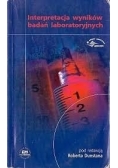 Interpretacja wyników badań labolatoryjnych
