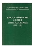 Stolica Apostolska a Biskup Jerzy Matulewicz 1916-1921