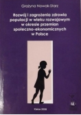Rozwój i zagrożenia zdrowia populacji w wieku rozwojowym w okresie przemian społeczno-ekonomicznych w Polsce