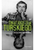 7 Dni Świat Andrzeja Turskiego