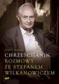 Chrześcijanin. Rozmowy ze Stefanem Wilkanowiczem z płytą CD