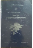 Nowe idee w recepturze kosmetycznej