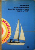 Budowa popularnego jachtu żaglowego typu miś