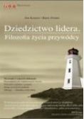 Dziedzictwo lidera. Filozofia życia przywódcy