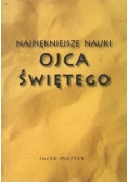Najpiękniejsze nauki Ojca Świętego