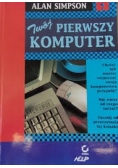 Twój pierwszy komputer