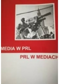Media w PRL PRL w mediach