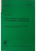Administracyjnoprawne zagadnienia informatyki